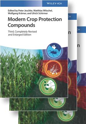 Modern Crop Protection Compounds - Jeschke, Peter, and Witschel, Matthias, and Krmer, Wolfgang