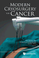 Modern Cryosurgery for Cancer