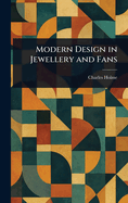 Modern Design in Jewellery and Fans