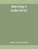 Modern design in jewellery and fans