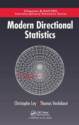 Modern Directional Statistics - Ley, Christophe, and Verdebout, Thomas