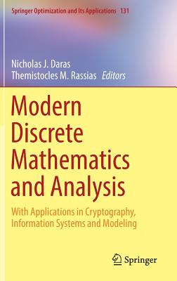 Modern Discrete Mathematics and Analysis: With Applications in Cryptography, Information Systems and Modeling - Daras, Nicholas J (Editor), and Rassias, Themistocles M (Editor)