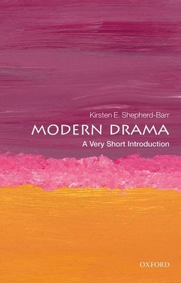Modern Drama: A Very Short Introduction - Shepherd-Barr, Kirsten