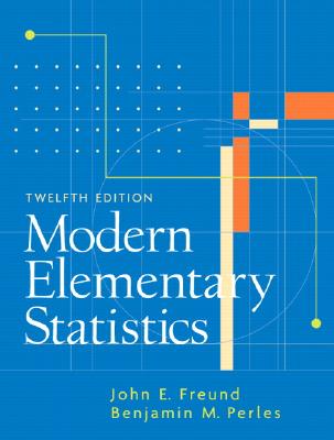 Modern Elementary Statistics - Freund, John, and Perles, Benjamin