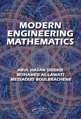 Modern Engineering Mathematics - Siddiqi, Abul Hasan, and Al-Lawati, Mohamed, and Boulbrachene, Messaoud