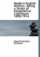 Modern English Writers, Being a Study of Imaginative Literature 1890-1914