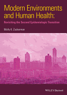 Modern Environments and Human Health: Revisiting the Second Epidemiological Transition