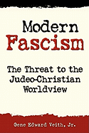 Modern Fascism: The Threat to the Judeo-Christian View