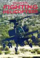 Modern Fighting Helicopters - Gunston, Bill, and Spick, Mike