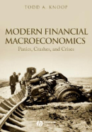 Modern Financial Macroeconomics: Panics, Crashes, and Crises - Knoop, Todd A