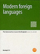 Modern Foreign Languages: Key Stages 3-4: The National Curriculum for England