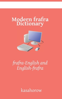 Modern frafra Dictionary: frafra-English and English-frafra - Kasahorow