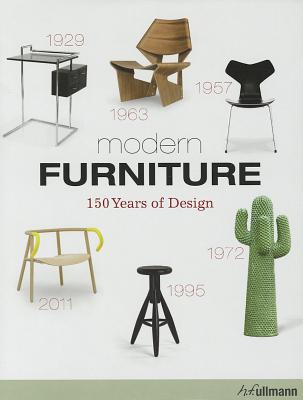 Modern Furniture/Meubles Modernes/Moderne Mobel: 150 Years of Design/150 ans de Design/150 Jahre Design - Albus, Volker, and Bley, Thomas S, and Borka, Max