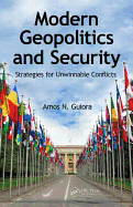Modern Geopolitics and Security: Strategies for Unwinnable Conflicts