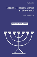 Modern Hebrew Verbs Step by Step: The Textbook.