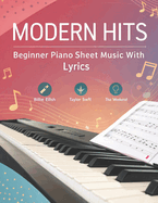 Modern Hits: Beginner Piano Sheet Music with Lyrics