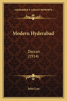 Modern Hyderabad: Deccan (1914) - Law, John