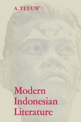 Modern Indonesian Literature - Teeuw, A