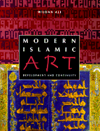 Modern Islamic Art: Development and Continuity