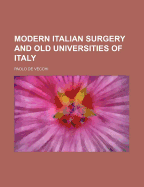 Modern Italian Surgery and Old Universities of Italy