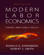 Modern Labor Economics: Theory and Public Policy