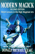 Modern Magick: Eleven Lessons in the High Magickal Arts