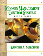 Modern Management Control Systems: Text & Cases