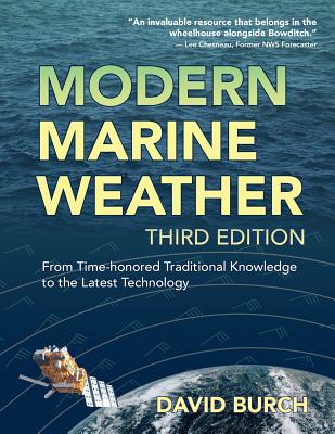 Modern Marine Weather: From Time-honored Traditional Knowledge to the Latest Technology - Burch, David, and Burch, Tobias (Designer)