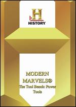 Modern Marvels: The Tool Bench: Power Tools - 