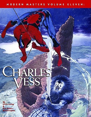 Modern Masters Volume 11: Charles Vess - Nolen-Weathington, Eric, and Irving, Christopher, and Vess, Charles