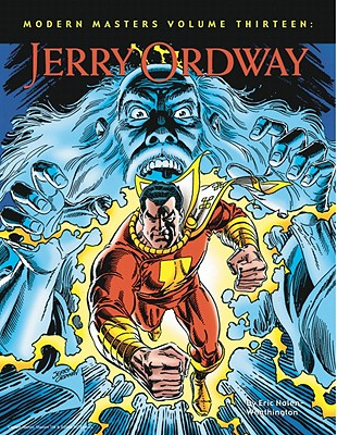 Modern Masters Volume 13: Jerry Ordway - Nolen-Weathington, Eric, and Ordway, Jerry