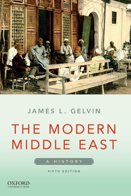 Modern Middle East: A History - Gelvin, James L