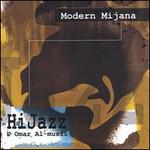 Modern Mijanna - HiJazz & Omar al Musfi