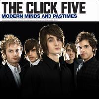 Modern Minds and Pastimes - The Click Five