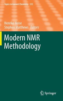 Modern NMR Methodology - Heise, Henrike (Editor), and Matthews, Stephen, Dr. (Editor)