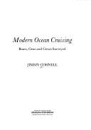 Modern Ocean Cruising: Boats, Gear & Crews Surveyed - Cornell, Jimmy