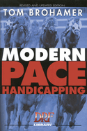 Modern Pace Handicapping: An Advanced Treatment of Pace Analysis