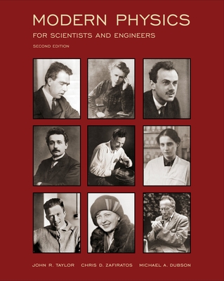 Modern Physics: For Scientists and Engineer - Taylor, John, and Zafiratos, Chris D, and Dubson, Michael a