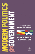 Modern Politics and Government: Seventh Edition