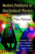 Modern Problems in Biochemical Physics: New Horizons