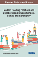 Modern Reading Practices and Collaboration Between Schools, Family, and Community