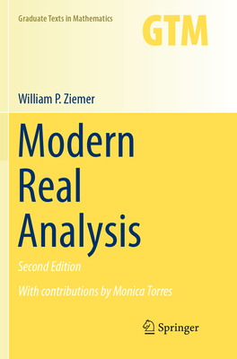Modern Real Analysis - Ziemer, William P., and Torres, Monica (Contributions by)