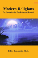 Modern Religions: An Experiential Analysis and Expos?