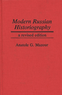 Modern Russian Historiography: A Revised Edition