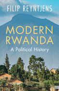 Modern Rwanda: A Political History