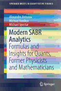 Modern Sabr Analytics: Formulas and Insights for Quants, Former Physicists and Mathematicians