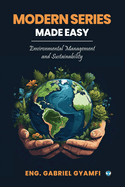 Modern Series Made Easy: Environmental Management and Sustainability