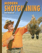 Modern Shotgunning - Henderson, Dave