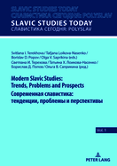 Modern Slavic Studies: Trends, Problems and Prospects /                                 ,  &#