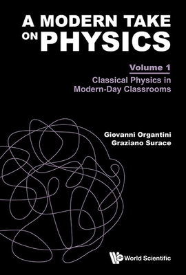 Modern Take on Physics (V1) - Giovanni Organtini, Graziano Surace